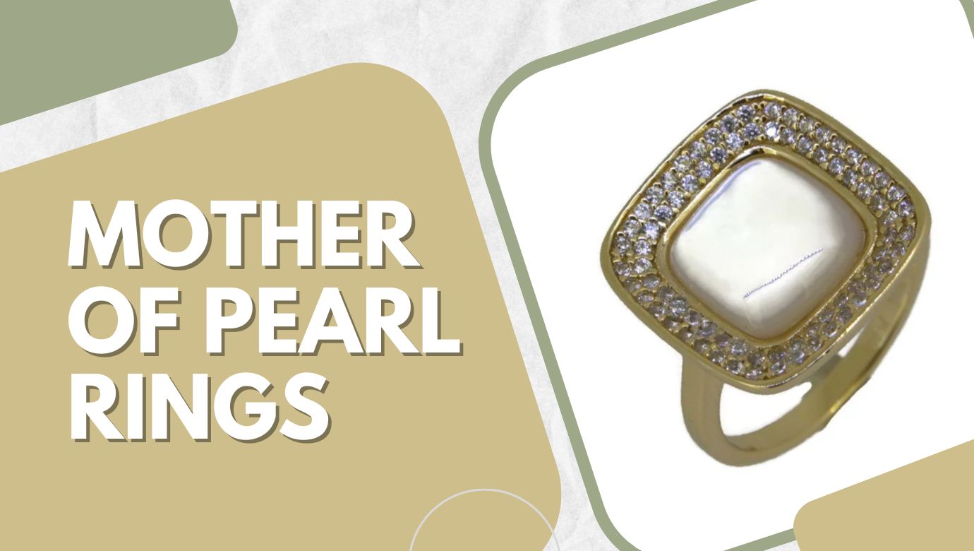 2025 Spring Jewelry Trends: Why Mother of Pearl Rings Are Leading the Way