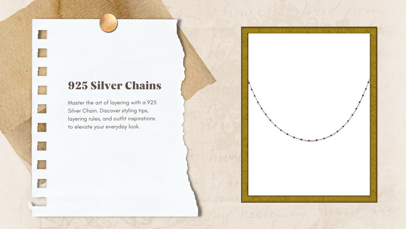 How to Master the Art of Layering with 925 Silver Chains