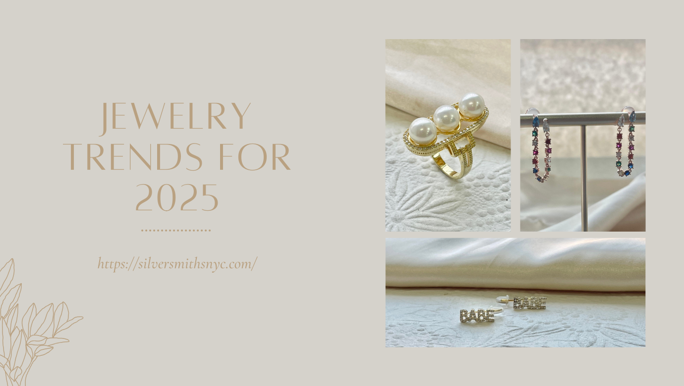 Silversmiths NYC: Blending Modern and Classic Styles & Jewelry Trends for 2025