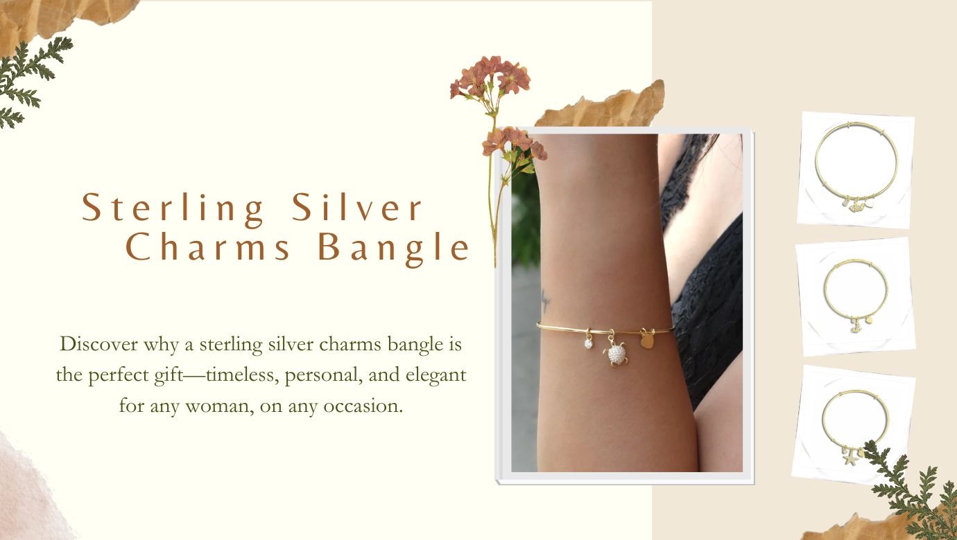 Why a Sterling Silver Charms Bangle Makes the Perfect Gift for Any Woman