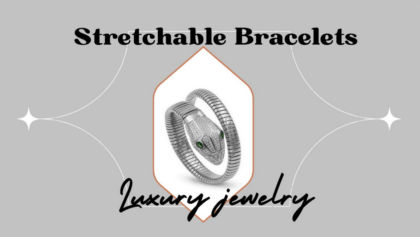 Stretchable Bracelets: The Perfect Accessory for Effortless Style